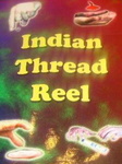 miniindianthreadreel.jpg